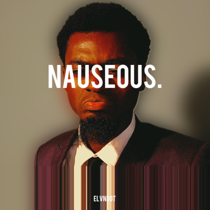nauseous, being the artist